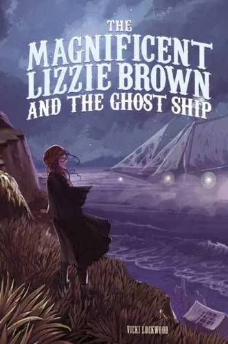 The Magnificent Lizzie Brown and the Ghost Ship封面